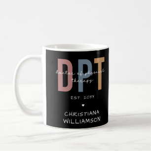 Custom Name DPT Doctor of Physical Therapy Coffee Mug