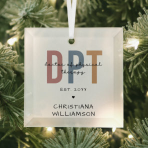 Custom Name DPT Doctor of Physical Therapy Glass Ornament