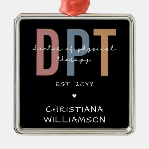 Custom Name DPT Doctor of Physical Therapy Metal Ornament