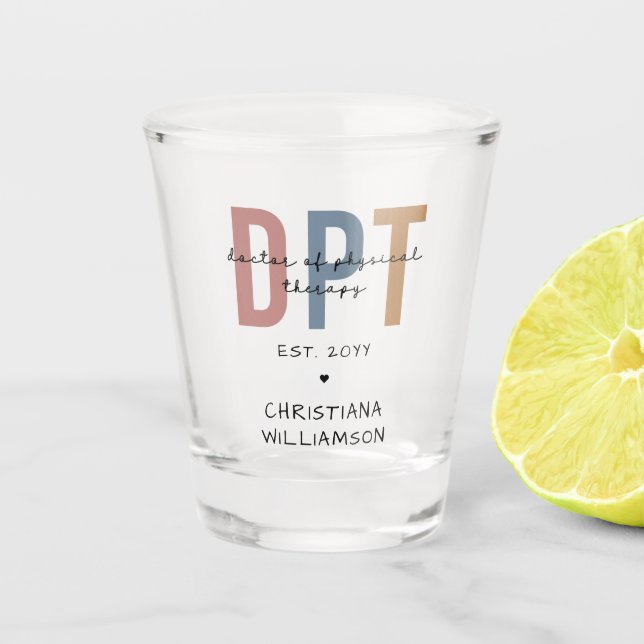 Custom Name DPT Doctor of Physical Therapy Shot Glass (Front)