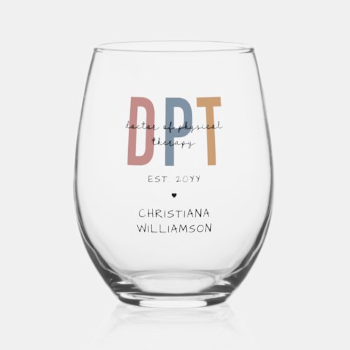 Custom Name DPT Doctor of Physical Therapy Stemless Wine Glass