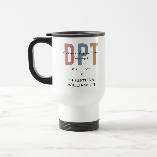 Custom Name DPT Doctor of Physical Therapy Travel Mug (Left)