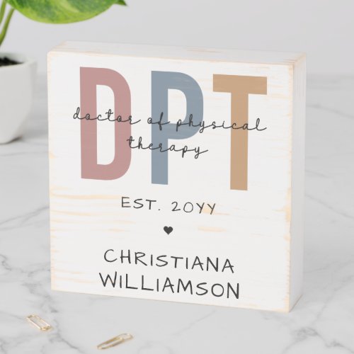 Custom Name DPT Doctor of Physical Therapy  Wooden Box Sign