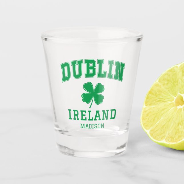 Custom Name Dublin Ireland Shot Glass (Front)