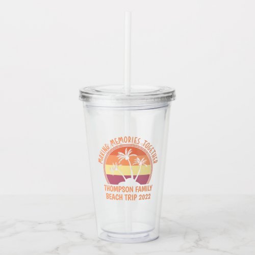 Custom Name Family Vacation Summer Beach Trip Acrylic Tumbler