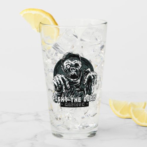 Custom name Fight the Dead Zombie pint glass