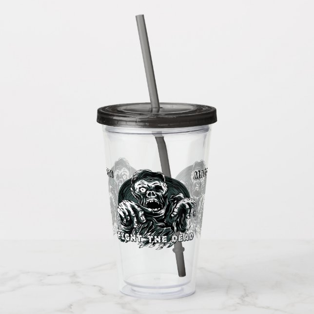 Custom name "Fight the Dead" Zombie tumblers (Left)