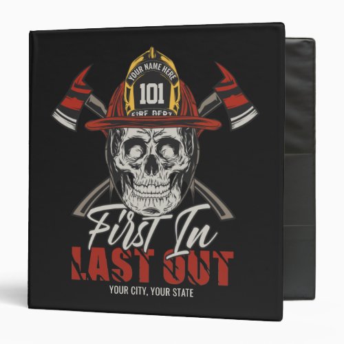 Custom NAME Firefighter First In Last Out Fireman  3 Ring Binder