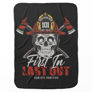 Custom NAME Firefighter First In Last Out Fireman  Baby Blanket