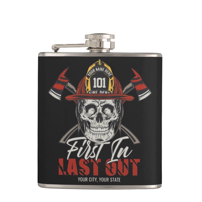 Custom NAME Firefighter First In Last Out Fireman  Flask (Front)