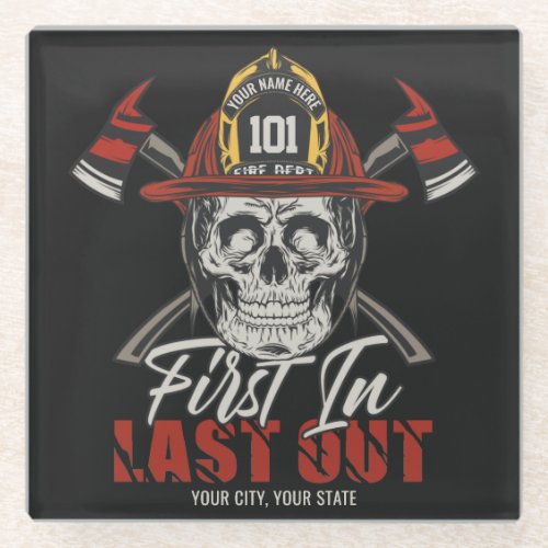 Custom NAME Firefighter First In Last Out Fireman  Glass Coaster