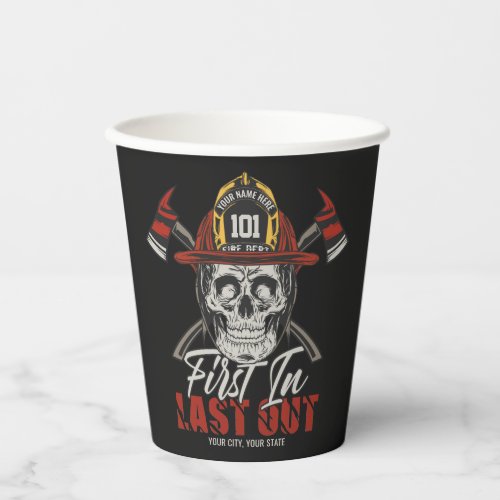 Custom NAME Firefighter First In Last Out Fireman  Paper Cups