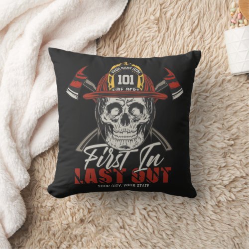 Custom NAME Firefighter First In Last Out Fireman  Throw Pillow