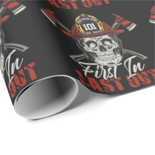 Custom NAME Firefighter First In Last Out Fireman  Wrapping Paper