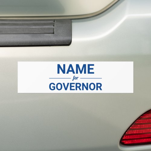 Custom Name for Governor White Blue Election Bumper Sticker