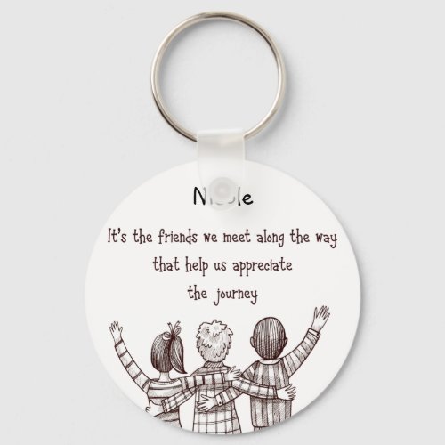 Custom Name Friendship Friend Quote Keychain