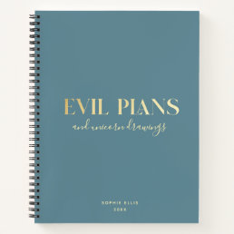 Custom Name Fun Cool Chic EVIL PLANS Planner Notebook
