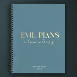 Custom Name Fun Cool Chic EVIL PLANS Planner Notebook<br><div class="desc">Modern Custom Name notebook with minimalist,  stylish cool typography design reading EVIL PLANS and unicorn drawings in black and printed gold. Fun gift for student,  kid or coworker. Second line of text is also customizable!</div>