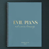 Custom Name Fun Cool Chic EVIL PLANS Planner Notebook