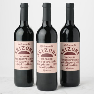 Custom name funny ARIZONA Wine Label