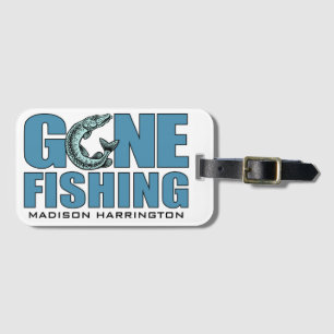 Custom name GONE FISHING Luggage Tag