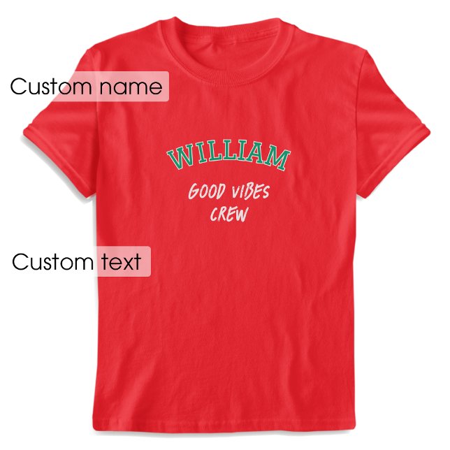 Custom Name Good Vibes Crew Red Green Graphic T-Shirt (Creator Uploaded)