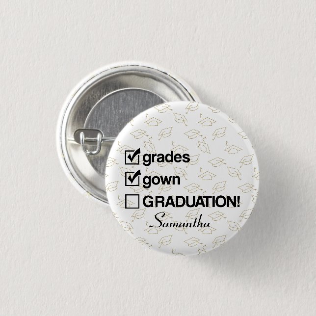 Custom Name Graduation Gift | Funny Graduation Button (Front & Back)