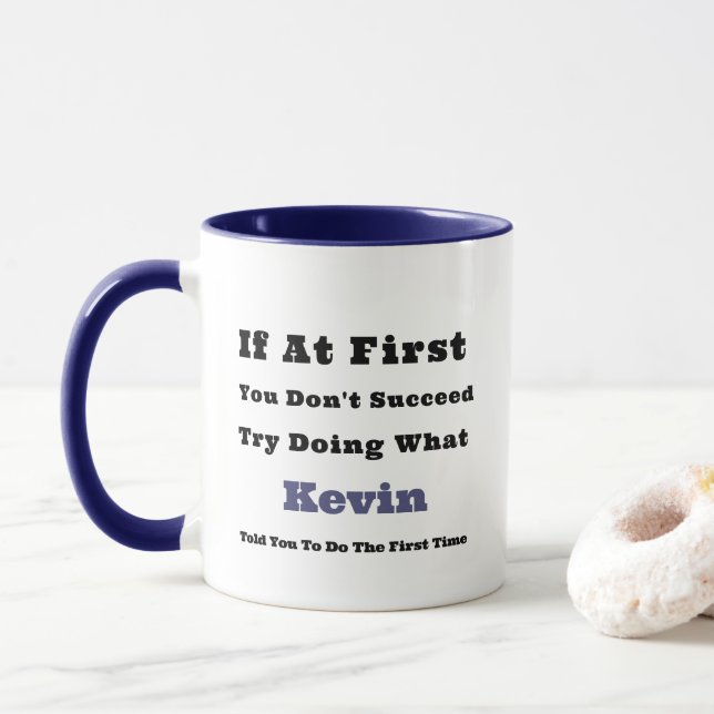 Custom Name "If at First You Don't Succeed"  Mug (With Donut)