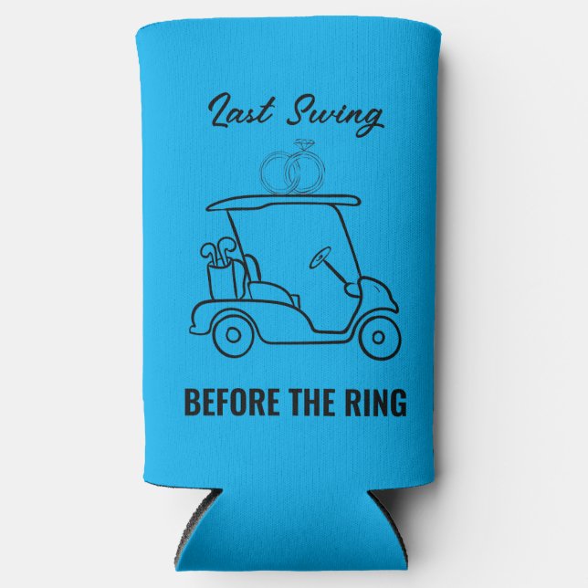 Custom Name Last Swing Before The Ring Seltzer Can Cooler (Front)