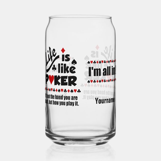 Custom Name LIFE LIKE POKER Can Glass (Back)