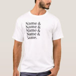 Custom Name List Ampersand T-shirt at Zazzle