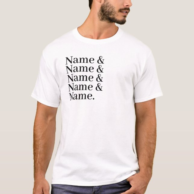 Custom Name List Ampersand T-Shirt (Front)