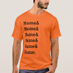 Custom Name List Personalized Ampersand Names T-Shirt