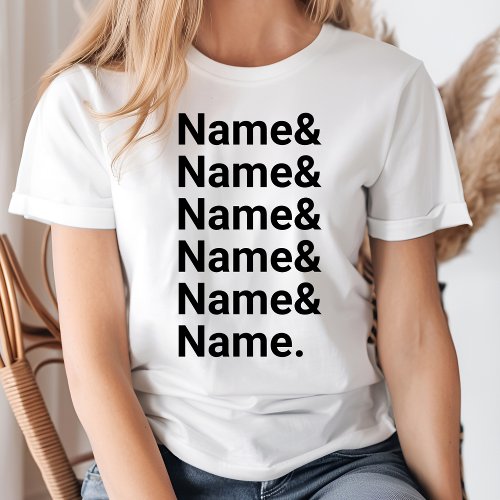Custom Name List Personalized Ampersand Names T_Shirt