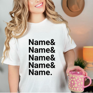 Custom Name List ,Personalized Ampersand Names T-Shirt