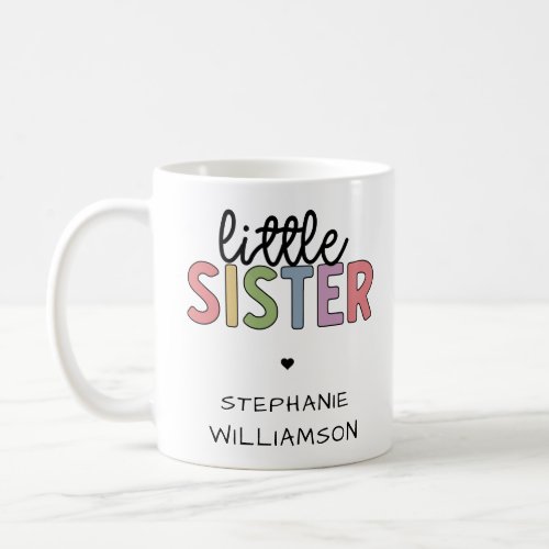 Custom Name Little Sister Cute Personalized Coffee Mug