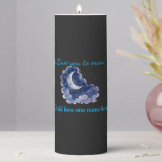 Custom Name Love You to the Moon Watercolor Moon a Pillar Candle