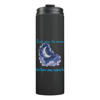Custom Name Love You to the Moon Watercolor Moon a Thermal Tumbler