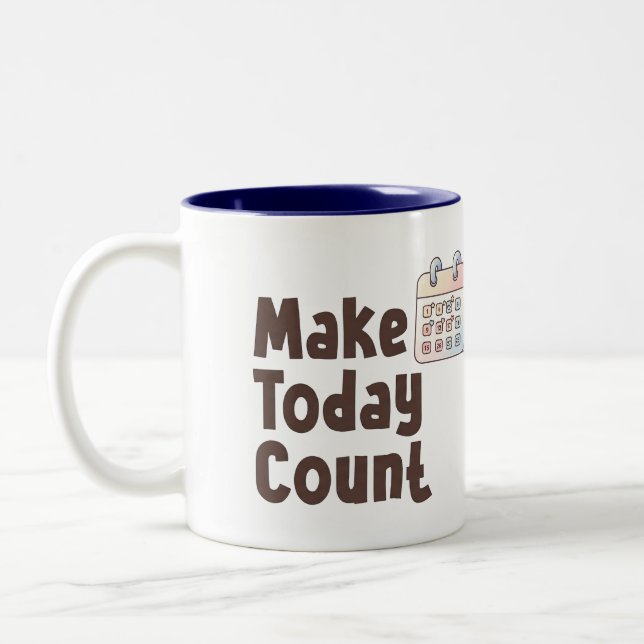 Custom Name Make Today Count Motivational Mug (Left)