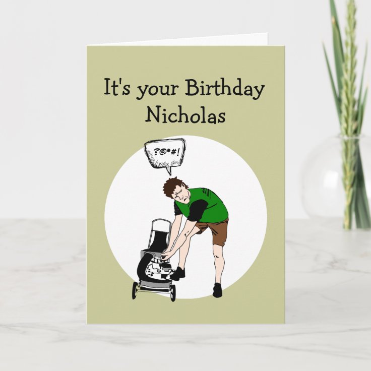 Custom Name Men's Birthday Funny Lawnmower Insult Card | Zazzle