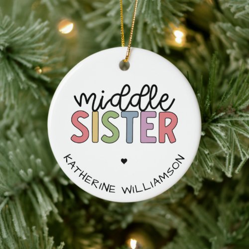 Custom Name Middle Sister Cute Personalized Ceramic Ornament