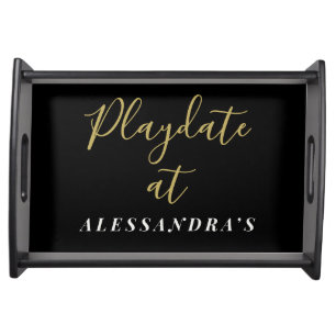Custom Name Minimalist Funny Black Gold Playdate Serving Tray