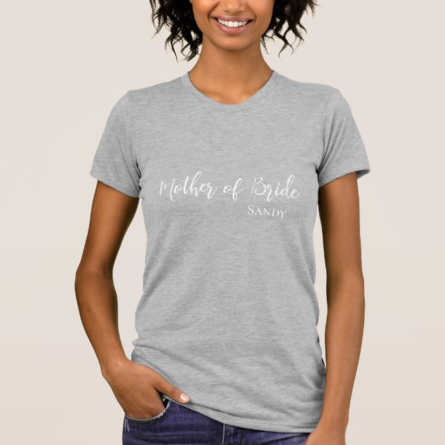 Custom Name Mother of Bride T-Shirt (Front)