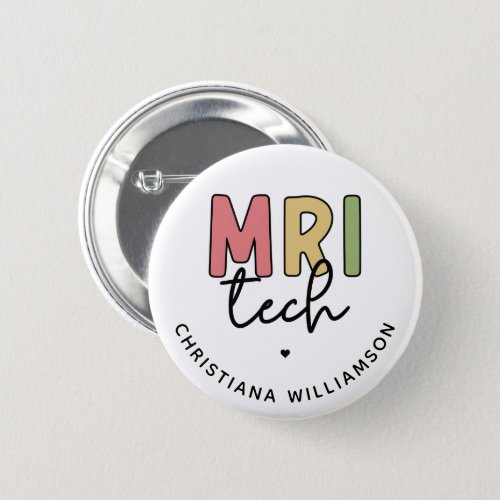 Custom Name MRI Tech  MRI Technologist Gifts Button