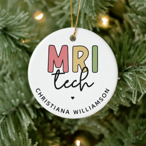 Custom Name MRI Tech  MRI Technologist Gifts Ceramic Ornament
