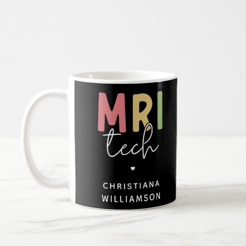 Custom Name MRI Tech  MRI Technologist Gifts Coffee Mug