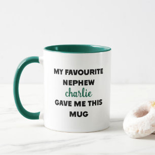 Custom Name My Favorite Nephew Gave Me This Mug