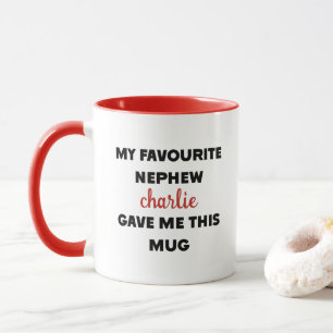 Custom Name My Favorite Nephew Gave Me This Mug