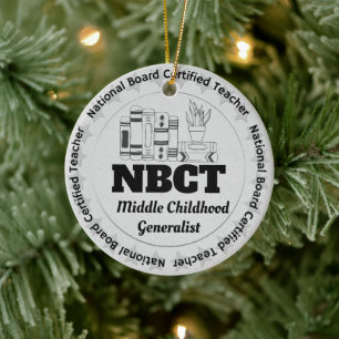Custom Name NBCT Middle Childhood Teacher Gift Ceramic Ornament