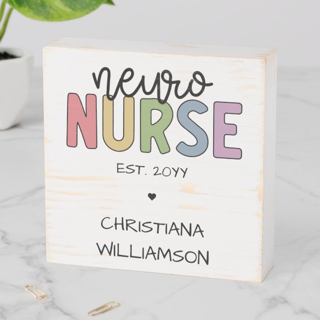 Custom Name Neuro Nurse Neuroscience Nurse Gifts Wooden Box Sign (In Situ Horizontal)
